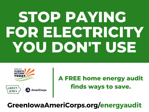 Stop paying for electricity you don't use. A free home energy audit finds ways to save.